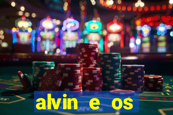 alvin e os esquilos 3 rede canais